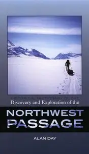 Historical Dictionary of the Discovery and Exploration of the Northwest Passage (repost)