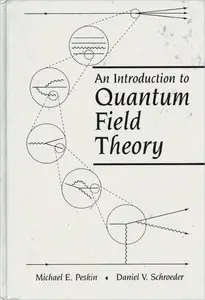 An Introduction To Quantum Field Theory