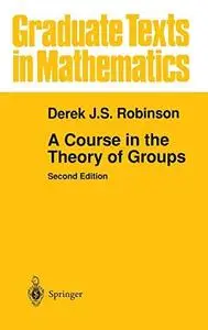 A Course in the Theory of Groups