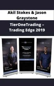 Akil Stokes & Jason Graystone - TierOneTrading - Trading Edge 2019 Aug. 19th-22nd