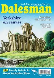 Dalesman Magazine - June 2017