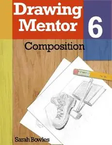 Drawing Mentor 6, Composition