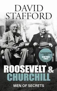 Roosevelt and Churchill men of secrets