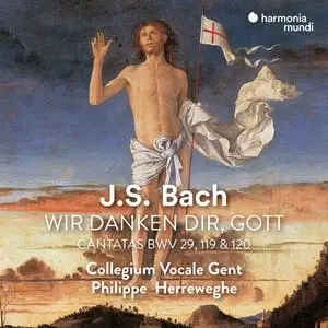 Collegium Vocale Gent & Philippe Herreweghe - J.S. Bach: Wir danken dir, Gott (Remastered) (1999/2023) [24/48]