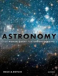 Astronomy: The Human Quest for Understanding