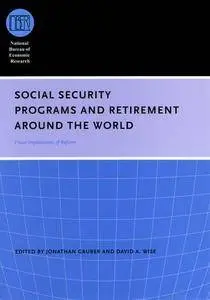 Social Security Programs and Retirement around the World: Fiscal Implications of Reform(Repost)