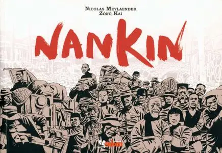 Nankin, de Nicolas Meylaender y Zong Kai