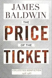 The Price of the Ticket: Collected Nonfiction, 1948–1985