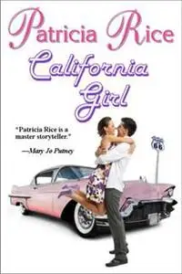«California Girl» by Patricia Rice