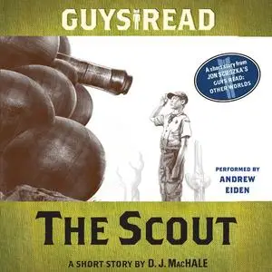 «Guys Read: The Scout» by D.J.MacHale