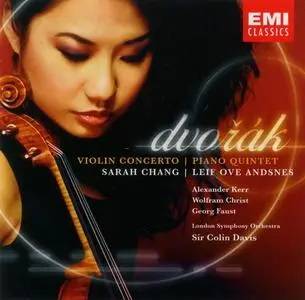 Sarah Chang, Leif Ove Andsnes, Sir Colin Davis - Dvorak: Violin Concerto, Piano Quintet (2005)