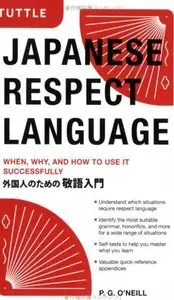 Japanese Respect Language: When, Why, and How to use it Successfully (repost)