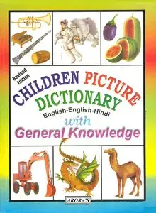 Children Picture Dictionary English-English-Hindi with General Knowledge
