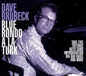 Dave Brubeck - Blue Rondo a la Turk (1982/2005)