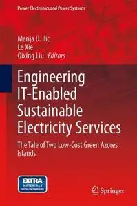 Engineering IT-Enabled Sustainable Electricity Services: The Tale of Two Low-Cost Green Azores Islands