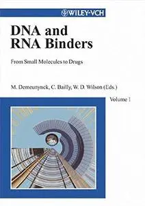 DNA and RNA Binders, From Small Molecules to Drugs (2-Volume Set)