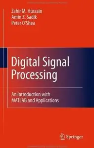 Digital Signal Processing: An Introduction with MATLAB and Applications [Repost]
