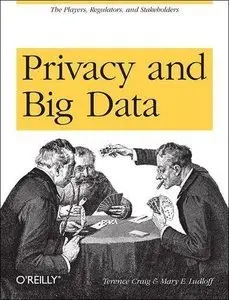Privacy and Big Data (Repost)