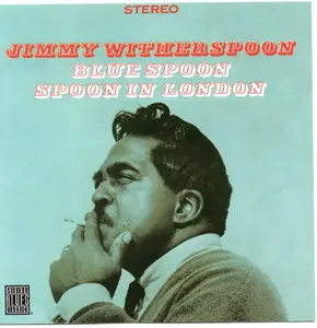 Jimmy Witherspoon - Blue Spoon/Spoon In London (1965) [Remastered 2001]