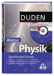 Duden. Basiswissen Schule. Physik Abitur