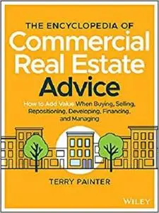 The Encyclopedia of Commercial Real Estate Advice