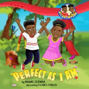 «Perfect As I Am» by Maame Serwaa