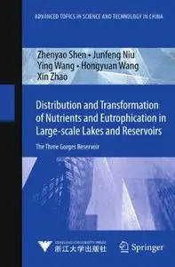 Distribution and Transformation of Nutrients in Large-scale Lakes and Reservoirs: The Three Gorges Reservoir