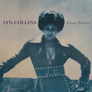 Lyn Collins - Female Preacher (1993)