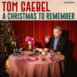 Tom Gaebel - A Christmas to Remember (2023) [Official Digital Download]