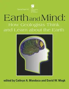 Earth and Mind: How Geologists Think and Learn About the Earth (repost)