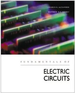 Charles Alexander ,Matthew Sadiku - Fundamentals of Electric Circuits with CD-ROM with Problem Solving Workbook
