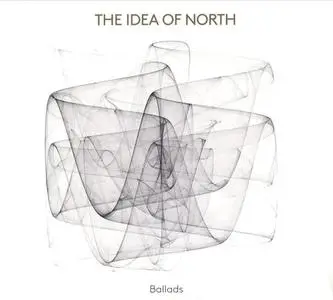 The Idea of North - Ballads (2016)