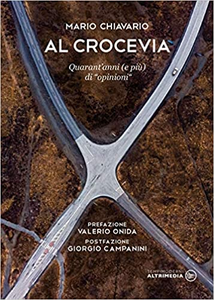 Al crocevia. Quarant'anni (e più) di opinioni - Mario Chiavario