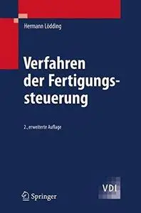 Verfahren der Fertigungssteuerung: Grundlagen, Beschreibung, Konfiguration