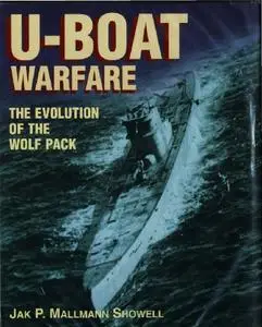 U-Boat Warfare: The Evolution of the Wolf Pack