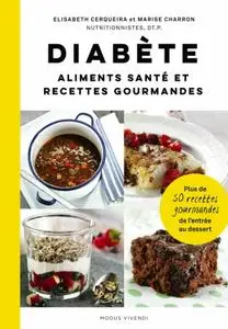 Elisabeth Cerqueira, Marise Charron, "Diabète: Aliments santé et recettes gourmandes"