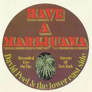 David Peel & The Lower East Side - Have A Marijuana (1968) {1991 Linea}