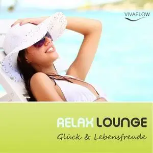 «Relax Lounge: Entspannung und Positives Denken für mehr Glück und Lebensfreude» by Katja Schütz