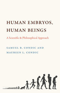 Human Embryos, Human Beings : A Scientific and Philosophical Approach