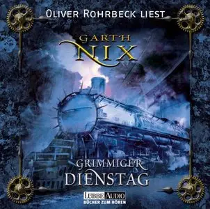 Garth Nix - Die Schlüssel zum Königreich 2 - Grimmiger Dienstag