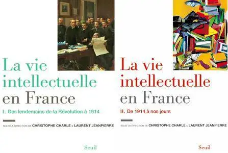 Collectif et Christophe Charle, "La vie intellectuelle en France", Tomes 1 & 2