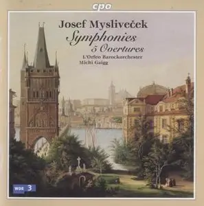 Myslivecek Josef - Symphonies & Overtures (Michi Gaigg) [2004]