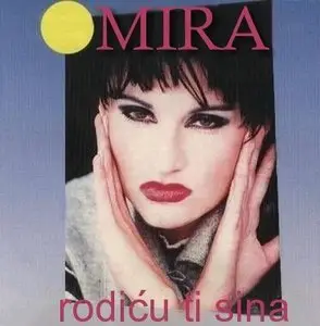 Mira Skoric - Rodicu ti sina