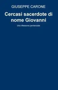 Cercasi sacerdote di nome Giovanni