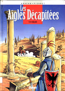 Les Aigles Décapitées - Tome 12 - L'Esclave (Repost)