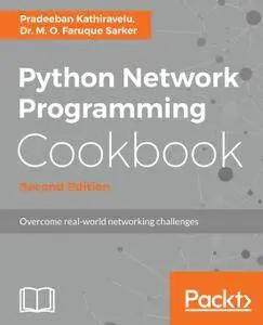 Python Network Programming Cookbook, 2nd Edition