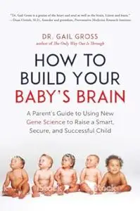 How to Build Your Baby's Brain (Repost)