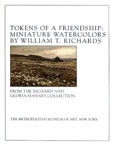 Ferber, Linda S., "Tokens of a Friendship: Miniature Watercolors by William T. Richards"