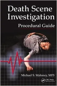 Death Scene Investigation Procedural Guide (repost)