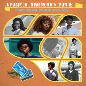 VA - Africa Airways Five (Brace Brace Boogie 1976 - 1982) (2019)
